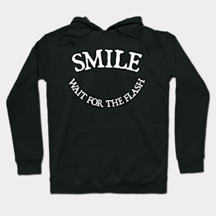 Smile Wait For The Flash Hoodie